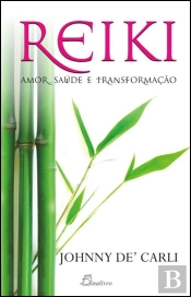 Reiki - Amor, Saúde e Transformação