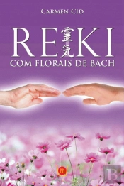 Reiki - Com Florais de Bach