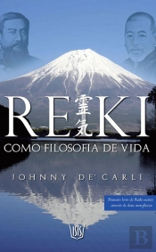 Reiki - Como Filosofia de Vida
