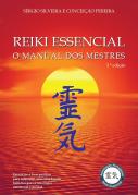 Reiki Essencial - O Manual dos Mestres