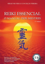 Reiki Essencial - O Manual dos Mestres