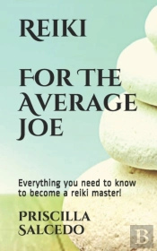 Reiki For The Average Joe