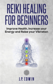 Reiki Healing For Beginners