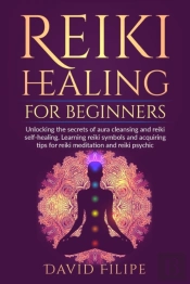 Reiki Healing For Beginners