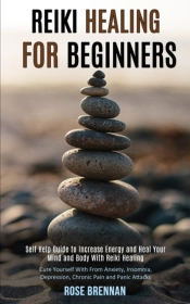 Reiki Healing For Beginners