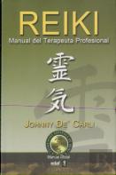 Reiki. Manual Del Terapeuta Profesional