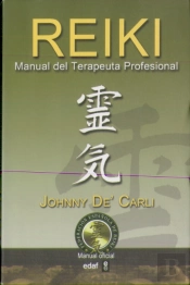 Reiki. Manual Del Terapeuta Profesional