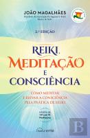 Reiki, Meditação e Consciência