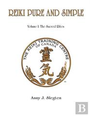 Reiki Pure And Simple Volume 1
