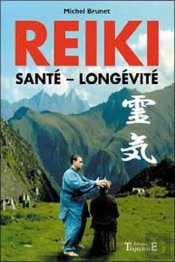 Reiki ; Santé, Longevité
