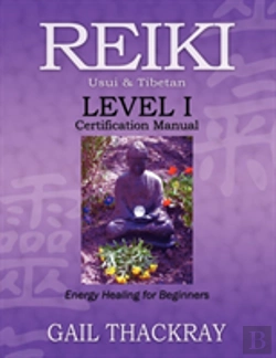 Bertrand.pt - Reiki Usui & Tibetan Level I Certification Manual, Energy Healing For Beginners