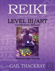 Reiki, Usui & Tibetan, Level Iii/Art Certification Manual, Advanced Reiki Training