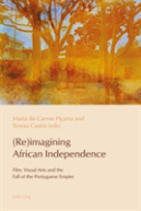 (Re)Imagining African Independence