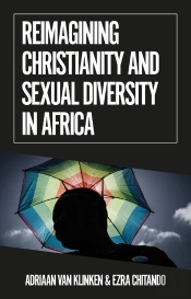 Reimagining Christianity And Sexual Diversity In Africa