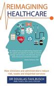 Reimagining Healthcare
