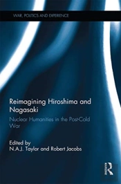 Reimagining Hiroshima And Nagasaki