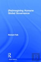 (Re)Imagining Humane Global Governance
