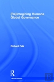 (Re)Imagining Humane Global Governance