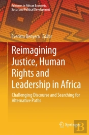 Reimagining Justice, Human Rights And Leadership In Africa