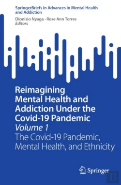 Bertrand.pt - Reimagining Mental Health And Addiction Under The Covid-19 Pandemic, Volume 1