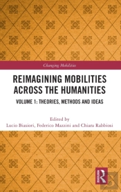Reimagining Mobilities Across The Humanities