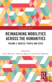Reimagining Mobilities Across The Humanities