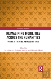 Reimagining Mobilities Across The Humanities