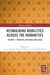 Reimagining Mobilities Across The Humanities