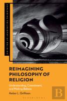 Reimagining Philosophy Of Religion