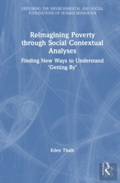 Reimagining Poverty Through Social Contextual Analyses