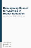 Reimagining Spaces For Learning In Higher Education