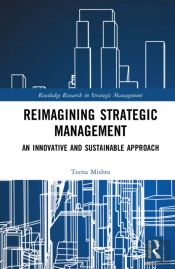 Reimagining Strategic Management