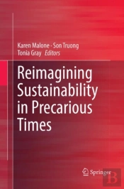 Reimagining Sustainability In Precarious Times