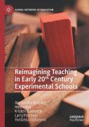 Reimagining Teaching In Early 20th Century Experimental Schools