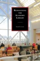 Reimagining The Academic Library