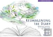 Reimagining The Diary: Reflective Practice As A Positive Tool For Educator Wellbeing