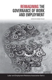 Reimagining The Governance Of Work And Employment