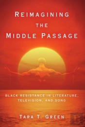 Reimagining The Middle Passage