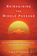 Reimagining The Middle Passage