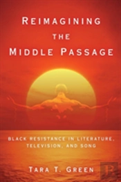 Reimagining The Middle Passage