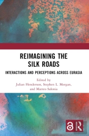 Reimagining The Silk Roads