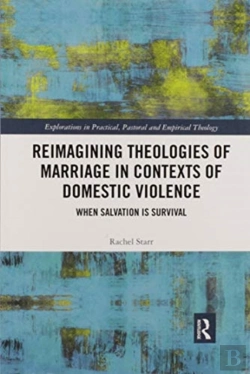 Bertrand.pt - Reimagining Theologies Of Marriage In Contexts Of Domestic Violence