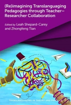 Bertrand.pt - (Re)Imagining Translanguaging Pedagogies Through Teacherâ€“Researcher Collaboration