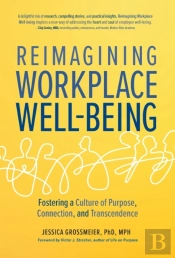 Reimagining Workplace Well-Being