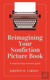 Reimagining Your Nonfiction Picture Book
