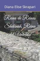 Reina De Reinas Shekinah, Reina Del Universo