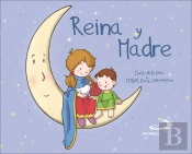 Reina Y Madre
