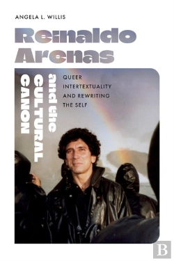 Bertrand.pt - Reinaldo Arenas And The Cultural Canon