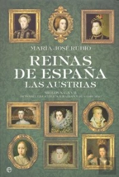 Reinas De España. Las Austrias