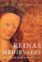 Reinas Medievales En Los Reinos Hispanicos